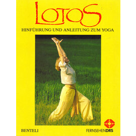 Benteli Verlag Bern Lotos: Hinführung und Anleitung zum Yoga, von Gabriel Plattner u.a.