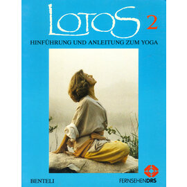 Benteli Verlag Bern Lotos 2: Hinführung und Anleitung zum Yoga, von Peter Oswald, Catherine Rilliet, Ursi Spaltenstein