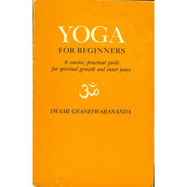 Vivekananda Vedanta Society Chicago Yoga for Beginners, by Swami Gnaneswarananda