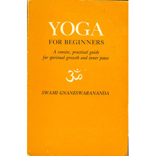 Vivekananda Vedanta Society Chicago Yoga for Beginners, by Swami Gnaneswarananda