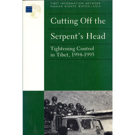 Tibet Information Network TIN Cutting off the Serpent's Head, by Tibet Information Network
