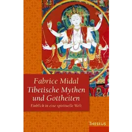 Theseus Verlag Tibetische Mythen und Gottheiten, von Fabrice Midal