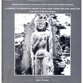 Private Published A Journey to Zanskar in Ladakh to SUM-mDHA CHUNG and SUM-mDHA C'EN, by Rohit Vohra