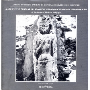 Private Published A Journey to Zanskar in Ladakh to SUM-mDHA CHUNG and SUM-mDHA C'EN, by Rohit Vohra