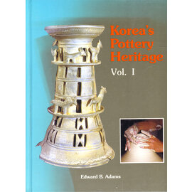 Seoul International Publishing House Korea's Pottery Heritage, vol 1, by Edward B. Adams