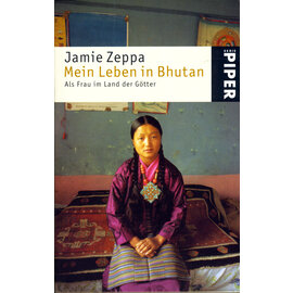 Piper München Mein Leben in Bhutan, von Jamie Zeppa