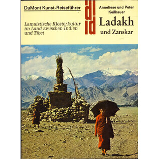 DuMont Buchverlag Ladakh und Zanskar (Reiseführer), von Anneliese und Peter Keilhauer
