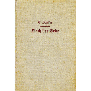 Verlag von Paul Parey in Berlin Dach der Erde: Durch das Wunderland Tibet, von Ernst Schäfer
