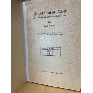 Verlag von Paul Parey in Berlin Unbekanntes Tibet: durch die Wildnisse Osttibets zum Dach der Erde, von E. Schäfer