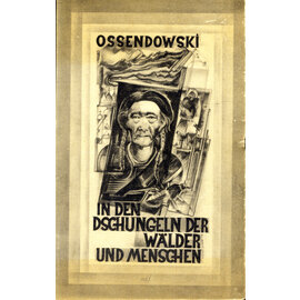 Frankfurter Societäts Druckerei In den Dschungeln der Wälder und Menschen, von Ferdinand Ossendowsi