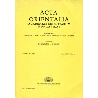 Acta Orientalia Acta Orientalia XXXIV (1980) ed. K. Czegledy, F Tökei