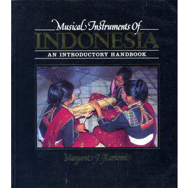 Indonesia Arts Society, Melbourne Musical Instruments of Indonesia, by Margaret J Kartomi