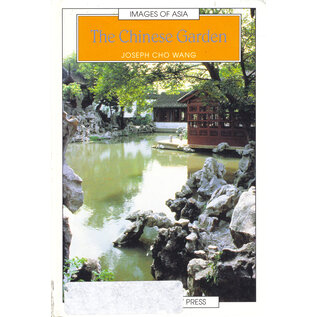 Oxford University Press The Chinese Garden, by Joseph Cho Wang