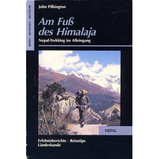 Frederking & Thaler Am Fuss des Himalaya: Nepal-Trekking im Alleingang, von John Pilkington