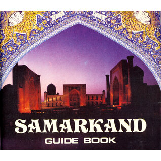 Samarkand Guide Book, by Yu. N. Aseskerov, G.A. Asurov, M.D. Dzhurakulov
