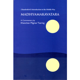 Vajra Publications Madhyamakavatara by Chandrakirti: A commentary by Khenchen Migmar Tsering