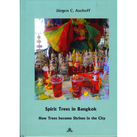 Fabri Verlag Spirit Trees in Bangkok, by Jürgen C. Aschoff
