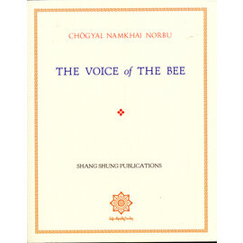 Shang Shung Publications The Voice of The Bee - A Song of Experience of a Pilgrimage to Mount Kailash - by Chögyal Namkhai Norbu  - Translated by Adriano Clemente
