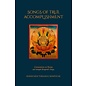 Rangjung Yeshe Publications Songs of True Accomplishment, by Khenchen Thrangu Rinpoche