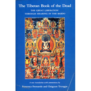 Shambhala The Tibetan Book of the Dead, by Francesca Freemantle, Chögyam Trungpa