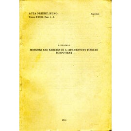 Acta Orientalia Mongols and Khitans in a 14th-century Tibetan Bonpo Text, by P. Kvaerne
