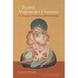 Snow Lion Publications Tilopa's Mahamudra Upadesha, by Sangyes Nyenpa