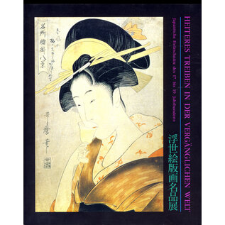 Museum für Ostasiatische Kunst Köln Heiteres Treiben in der vergänglichen Welt, von Masako Shono-Sladek