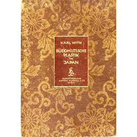Anton Schroll, Wien Buddhistische Plastik in Japan, von Karl With