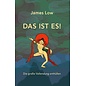 Wandel Verlag Das ist es! Die Grosse Vollendung enthüllen: Ein Buch in 6 Facetten, von James Low