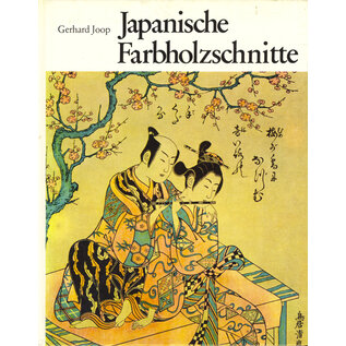 Gondrom Verlag Bayreuth Japanische Farbholzschnitte,  von Gerhard Joop