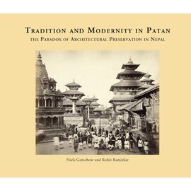 Vajra Publications Tradition and Modernity in Patan, by Niels Gutschow, Rohit Ranjitkar