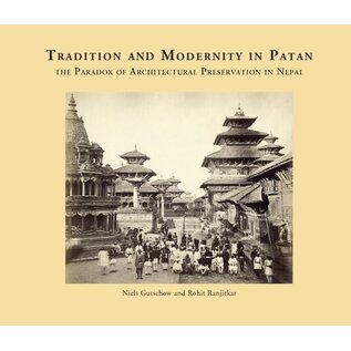 Vajra Publications Tradition and Modernity in Patan, by Niels Gutschow, Rohit Ranjitkar