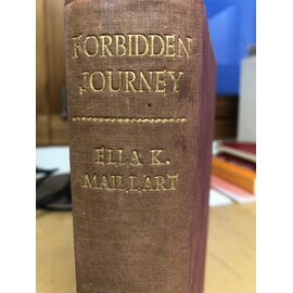 William Heinemann London Forbidden Journey, by Ella K. Maillart