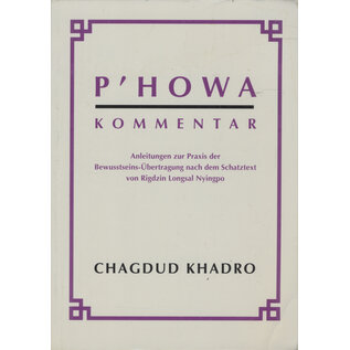 ◊erlag Johanna Thuillard P'howa Kommentar, von  Chagdud Khandro