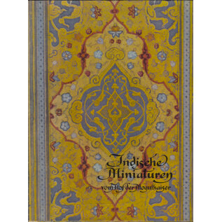 Bertelsmann Lesering Indische Miniaturen vom Hof der Moghulkaiser von  L. Hayek, W. Forman