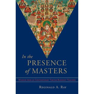 Shambhala In the Presence of Masters: Wisdom from 30 Contemporary Buddhist Teachers