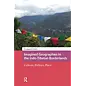 Routledge Imagined Geographies in the Indo-Tibetan Borderlands, by Swargajyoti Gohain