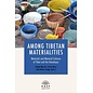Heidelberg Asian Studies Publishing Among Tibetan Materialities, by Emma Martin, Trine Brox, Diana Lange