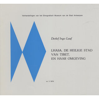 Etnografisch Museum Antwerpen Lhasa de heilige Stad van Tibet, en haar omgeving, van Detlef Ingo Lauf