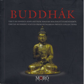 Moro Antik Budapest Buddhak / Buddhas, by Béla Kelényi