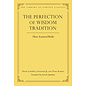 Wisdom Publications The Perfection of Wisdom Tradition,  Ngok Lotsawa, Gyaltsab Jé, Pema Karpo, Gareth Sparham
