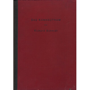 Verlag von Hermann Barsdorf, Berlin Das Kamasutram, übers. von Richard Schmidt