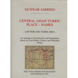 The Sven Hedin Foundation Central Asian Turkic Place-Names: Lop Nor and Tarim Basin, by Gunnar Jarring