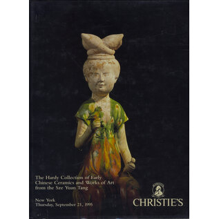 Christie's The Hardy Collection of Early Chinese Ceramics and Works of Art, by Christie's