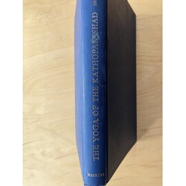 John M. Watkins, London The Yoga of the Kathopanishad, by Sri Krishna Prem