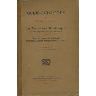 Librairie Nationale Paris G. van Oest & Cie Guide Catalogue du Musée Guimet: Les Collections Bouddhiques, par J. Hackin