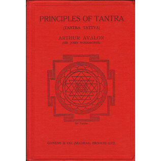 Ganesh & Co. (Madras) Private Ltd. Principles of Tantra (Tantra Tattva) by Arthur Avalon (Sir John Woodroffe)