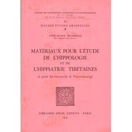Librairie Droz, Genève Paris Matériaux pour l'Etude de l'Hippologie et de l'Hippiatrie Tibétaines, par Anne-Marie Blondeau
