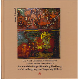Fabri Verlag Die Acht Grossen Leichenstäten im Demchog Tempel von Tsaparang, von Jürgen C. Aschoff