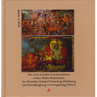 Fabri Verlag Die Acht Grossen Leichenstätten im Demchog Tempel von Tsaparang, von Jürgen C. Aschoff